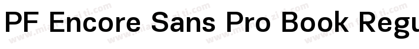 PF Encore Sans Pro Book Regular字体转换